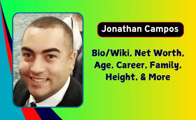 Jonathan Campos Net Worth