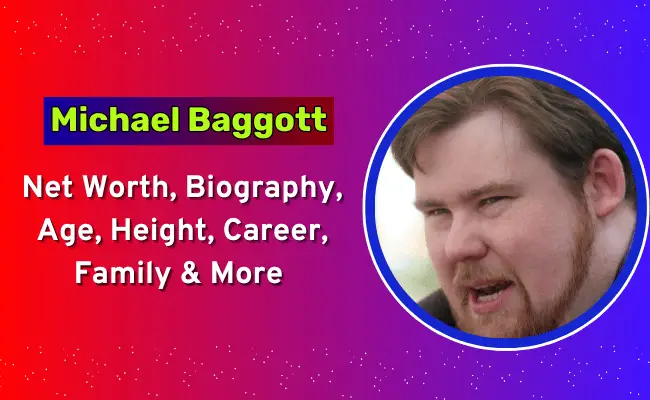 Michael Baggott net Worth