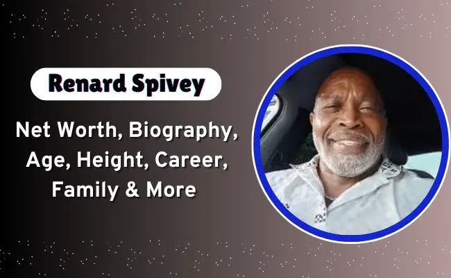 Renard Spivey Net Worth