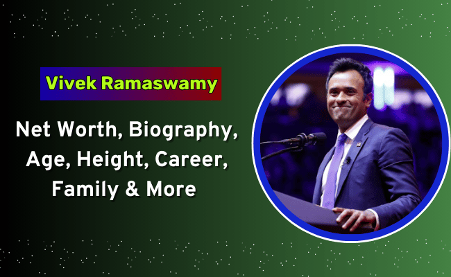 Vivek Ramaswamy Net Worth, Bio, Age, Wife, Education, Religion 1 Vivek Ramaswamy Net Worth