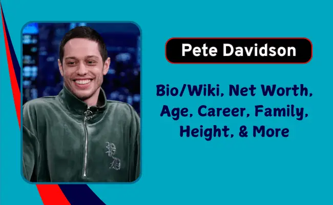 Pete Davidson Net Worth